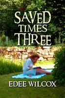   Saved Times Three