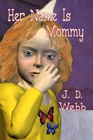   Her Name is Mommy