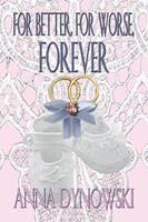 For Better, For Worse, Forever