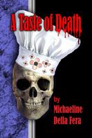   A Taste Of Death