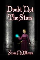   Doubt Not The Stars