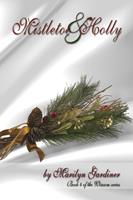   Mistletoe and Holly