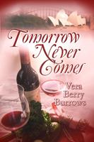   Tomorrow Never Comes