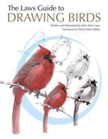   The Laws Guide to Drawing Birds