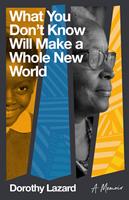   What You Don't Know Will Make a Whole New World