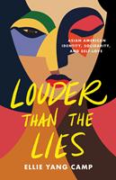   Louder Than the Lies