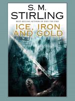   Ice, Iron, and Gold