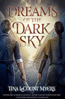   Dreams of the Dark Sky