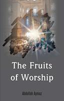   The Fruits of Worship