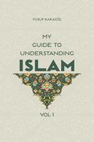 My Guide to Understanding Islam