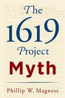   The 1619 Project Myth
