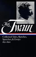   Mark Twain: Collected Tales, Sketches, Speeches, and Essays Vol. 1 1852-1890 (LOA #60)