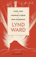   Lynd Ward: Gods'Man, Madman's Drum, Wild Pilgrimage (LOA #210)