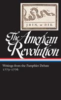   The American Revolution: Writings from the Pamphlet Debate Vol. 2 1773-1776 (LOA #266)
