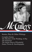   Carson McCullers: Stories, Plays & Other Writings (LOA #287)