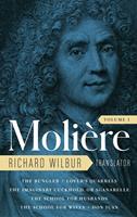  Moliere: The Complete Richard Wilbur Translations, Volume 1