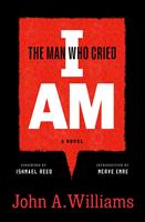   The Man Who Cried I Am: A Novel