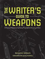   The Writer's Guide to Weapons