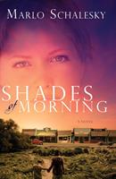   Shades of Morning