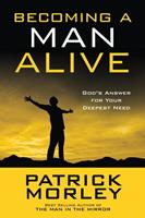   Becoming a Man Alive