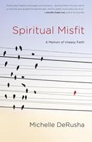   Spiritual Misfit