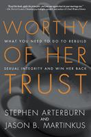   Worthy of Her Trust