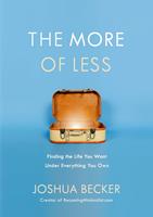   The More of Less
