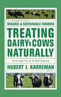 Treating Dairy Cows Naturally: Thoughts and Strategies