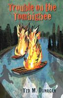  Trouble on the Tombigbee
