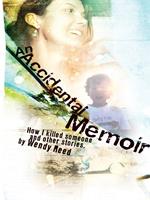   An Accidental Memoir