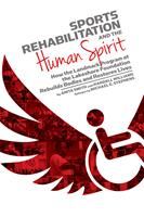   Sports Rehabilitation and the Human Spirit