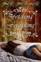   The Fetching Foundling