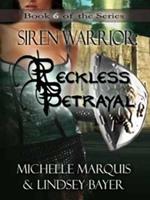   Reckless Betrayal