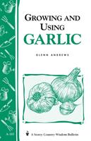   Growing and Using Garlic