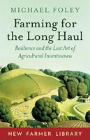   Farming for the Long Haul