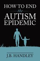   How to End the Autism Epidemic