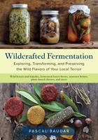   Wildcrafted Fermentation