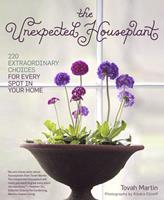   The Unexpected Houseplant