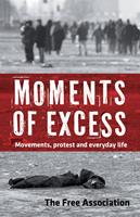   Moments of Excess
