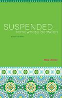 Suspended Somewhere Between