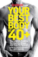   Your Best Body at 40+