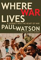   Where War Lives