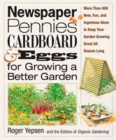   Newspaper, Pennies, Cardboard & Eggs--For Growing a Better Garden
