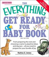 The Everything Get Ready for Baby Book