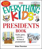   The Everything Kids'Presidents Book