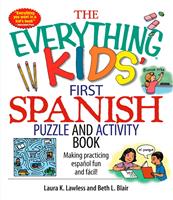 The Everything Kids'First Spanish Puzzle & Activity Book