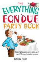   The Everything Fondue Party Book