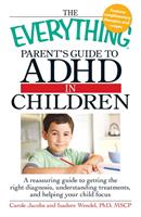 The Everything Parents'Guide to ADHD in Children