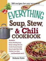   The Everything Soup, Stew, and Chili Cookbook