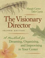 The Visionary Director, Second Edition